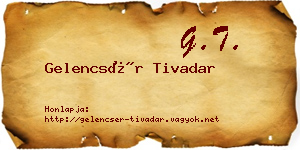 Gelencsér Tivadar névjegykártya